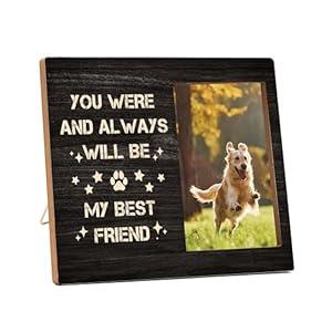 Dog Picture Frame, Cute Pet Wood Photo Frame, Dog Lover Gifts, Sympathy Gifts for Loss of Dog, You Were And Always Will Be My Best Friend Frame, Pet Remembrance Gifts -c05