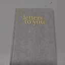 Letters to You: A Modern Keepsake Journal and Memory Book for Parents to Write Letters to Their Children (Premium Hardcover Edition)