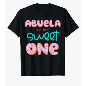 Abuela of The Sweet One First Birthday Matching Family Donut T-Shirt M