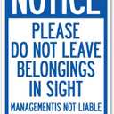 Notice Do Not Leave Belongings in Sight Management Is Not Liable for Theft or Damage | 12" X 18" Heavy-Gauge Aluminum Rust Proof Parking Sign | Protect Your Business & Municipality | Made in The USA
