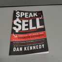 Speak To Sell: Persuade, Influence, And Establish Authority & Promote Your Products, Services, Practice, Business, or Cause