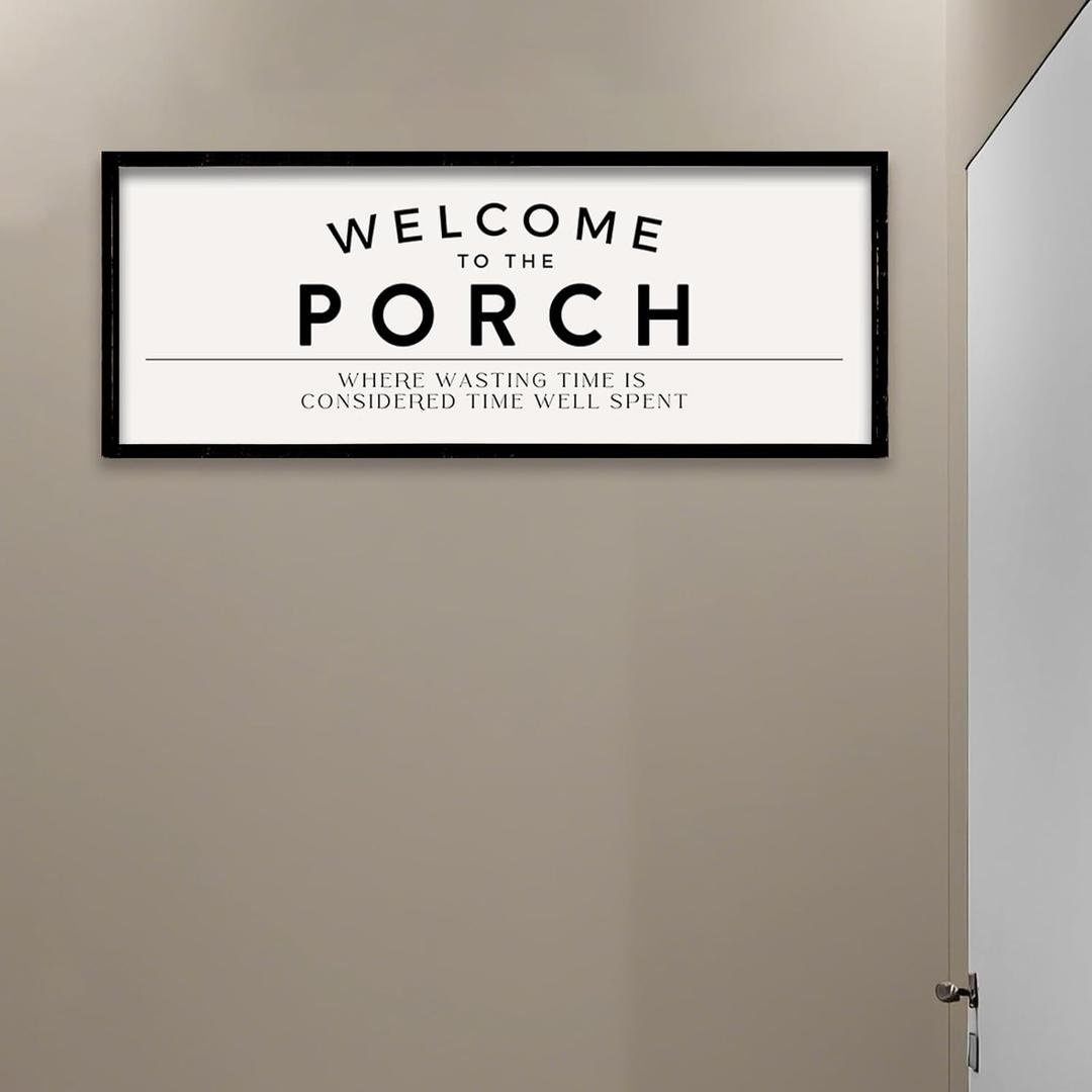 ZZJJHYWGQ Welcome to the Porch Sign 32"12" Home Hallway Wall Decor Wasting Time Is Considered Time Well Spent Horizontal Family Entryway Wood Framed Art (Black)