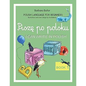 I Can Write In Polish: Polish Language For Beginners