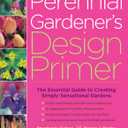 The Perennial Gardener's Design Primer