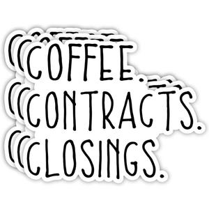 (3Pcs) Coffee Contracts Closings Sticker Funny Sarcastic Quotes Cafe Drinking Lover Real Estate Inspirational Vinyl Decal for Tumbler Laptop Kindle Water Bottles Books Phone - Size 3x2.3 Inches