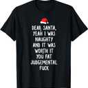 Dear Santa Funny Inappropriate Christmas T-Shirt L 