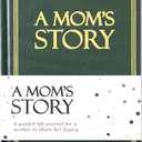 Mom's Life Story Journal (Hardcover): A Meaningful Keepsake for Mom to Share Her Journey and Memories, Book Includes 250+ Prompt Questions, Sentimental Gifts for Mother's Day, Birthday & Christmas