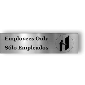 Self Adhesive "Employees Only/Sólo Empleados" Sign | Metallic Silver | Easy Peel & Stick | Bilingual English & Spanish | 7.4"x1.9"