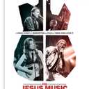 The Jesus Music: A Visual Story of Redemption as Told by Those Who Lived It, Format: Hardcover