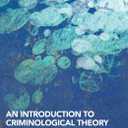 An Introduction to Criminological Theory