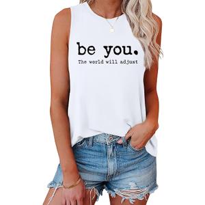 Graphic Funny Tank Tops for Women Be You The World Will Adjust Tshirt Positive Inspirational Shirts Sleeveless Tees, Size: M