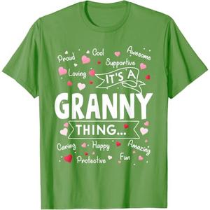 It's a Granny Thing Funny Sayings Cute Grandma Mothers Day T-Shirt, Green 3XL
