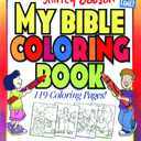 My Bible Coloring Book: A Fun Way for Kids to Color through the Bible