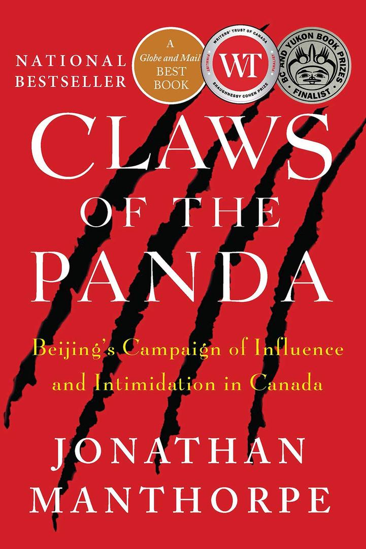 Claws of the Panda: Beijing's Campaign of Influence and Intimidation in Canada |Book|Paperback|