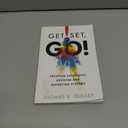 Get Set, Go: Creating Successful Grading and Reporting Systems (An action plan for leading lasting grading reform in changing classrooms)