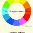 The Disappointment Artist: Essays