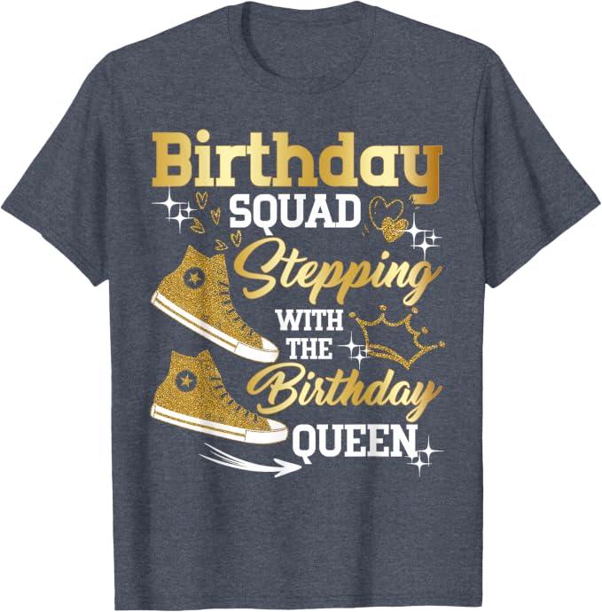 Birthday Squad Shoes Stepping with The Birthday Queen Party T-Shirt (Gray, XXL)