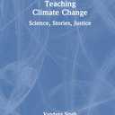 Teaching Climate Change (Research and Teaching in Environmental Studies)