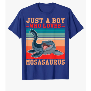 Marine Biology Toy Just a Boy who loves Mosasaurus T-Shirt.160(5-6)
