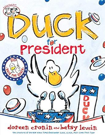 Duck for President (A Click Clack Book)