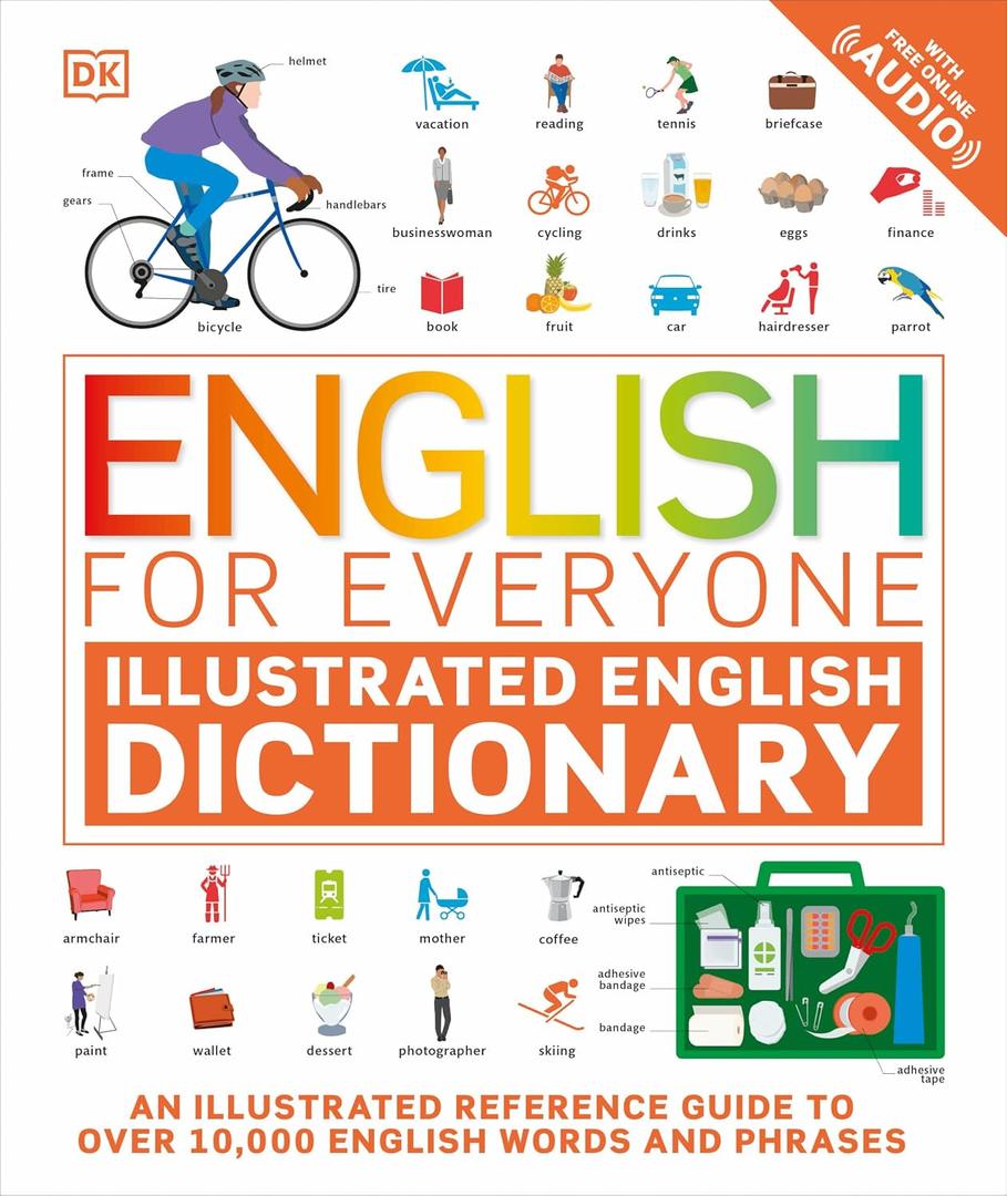English for Everyone: Illustrated English Dictionary: ESL for Adults, an interactive Dictionary for learning English