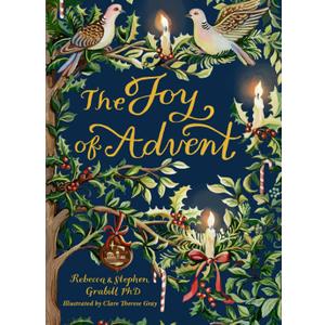 The Joy of Advent: Family Celebrations for Advent & the Twelve Days of Christmas