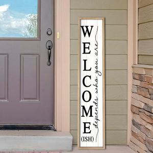 Welcome-ish Sign for Front porch Standing 45"X9" Large Outdoor Welcome Tall Vertical Funny Signs for Home Outside Door Wall Decor (Wood)