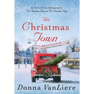 The Christmas Town: A Novel (Christmas Hope Series, 9)