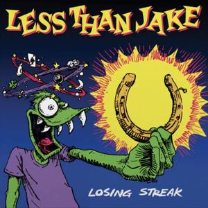 Losing Streak
Less Than Jake  Format: Audio CD
