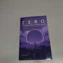 Zero: The Starting Point of Creating Reality