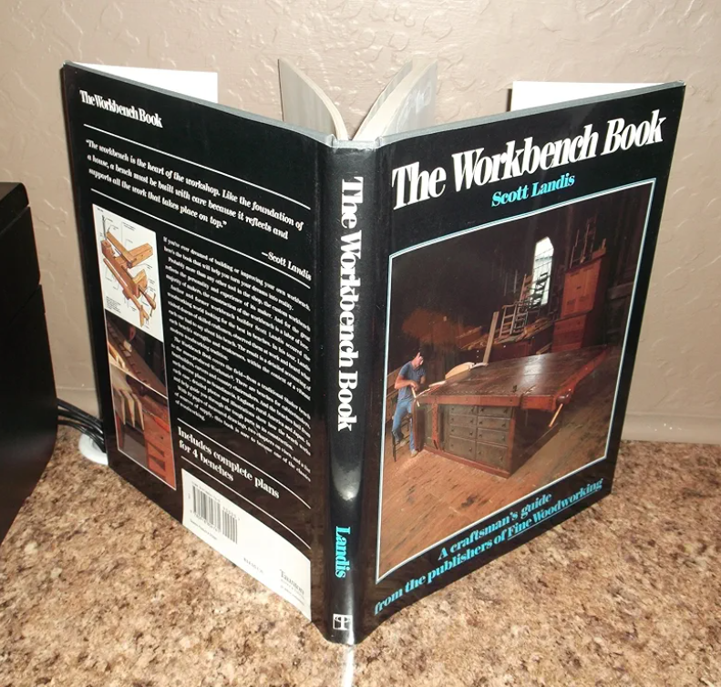 Scott Landis The Workbench Book: A Craftsman's Guide from the Publishers of FWW (Craftsman's Guide to)
