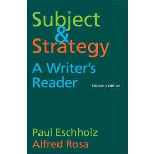 Subject and Strategy: A Writer's Reader