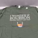 Funny I Wonder if Bourbon Thinks About Me Too Dad Design T-Shirt,small , olive green