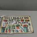 Bestylez Garden Gifts I Really Need All These Plants Vintage Gardening Signs for Home Garden Greenhouse Living Room Bedroom Yard Outdoor Decor 8X12 Inch (3362)