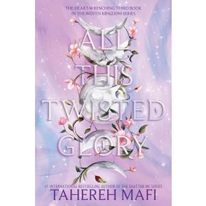 All This Twisted Glory: A Thrilling Fantasy Romance for Young Adults (This Woven Kingdom Book 3) All This Twisted Glory: A Thrilling Fantasy Romance for Young Adults (This Woven Kingdom Book 3)