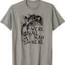 We're All mad here Alice in Wonderland T-Shirt, Size L