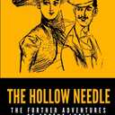 The Hollow Needle: The Further Adventures of Arsne Lupin