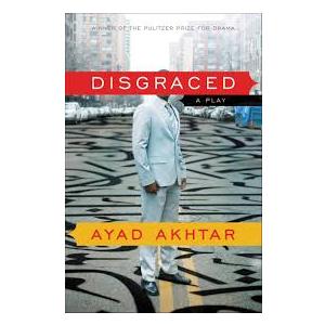 Disgraced: A Play Paperback Book