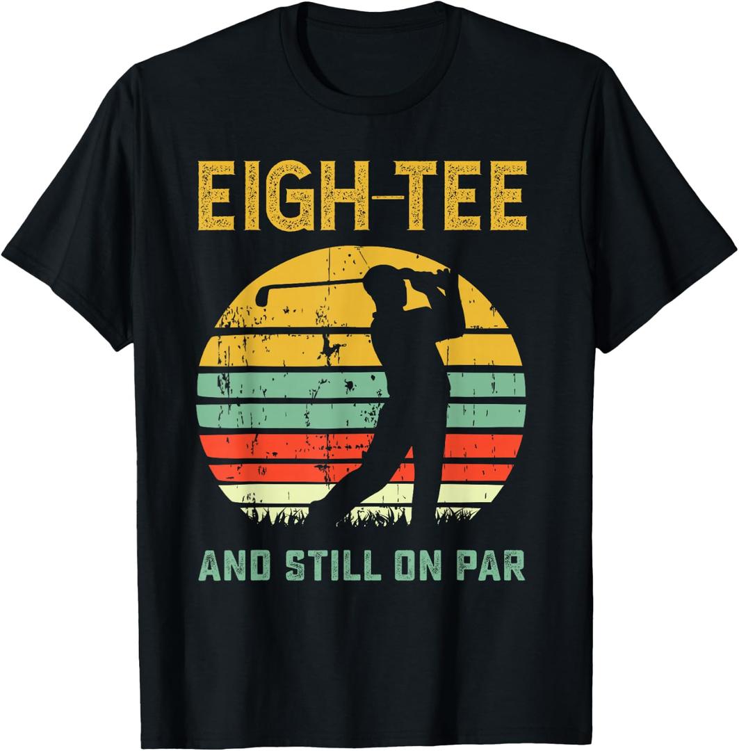 Funny 80th Birthday Golf Pun Golfing 80 Year Old Golfer Tee T-Shirt S