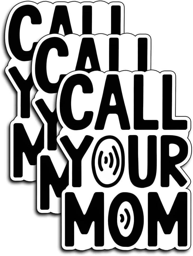 2 x (3Pcs) Call Your Mom Stickers Mothers Day Quote Funny Mama Aesthetic Gifts Present Waterproof Vinyl Decal for Kindle Water Bottle Bumper Car Hard Hat Phone Laptop Inspirational Appreciation - 3x2
