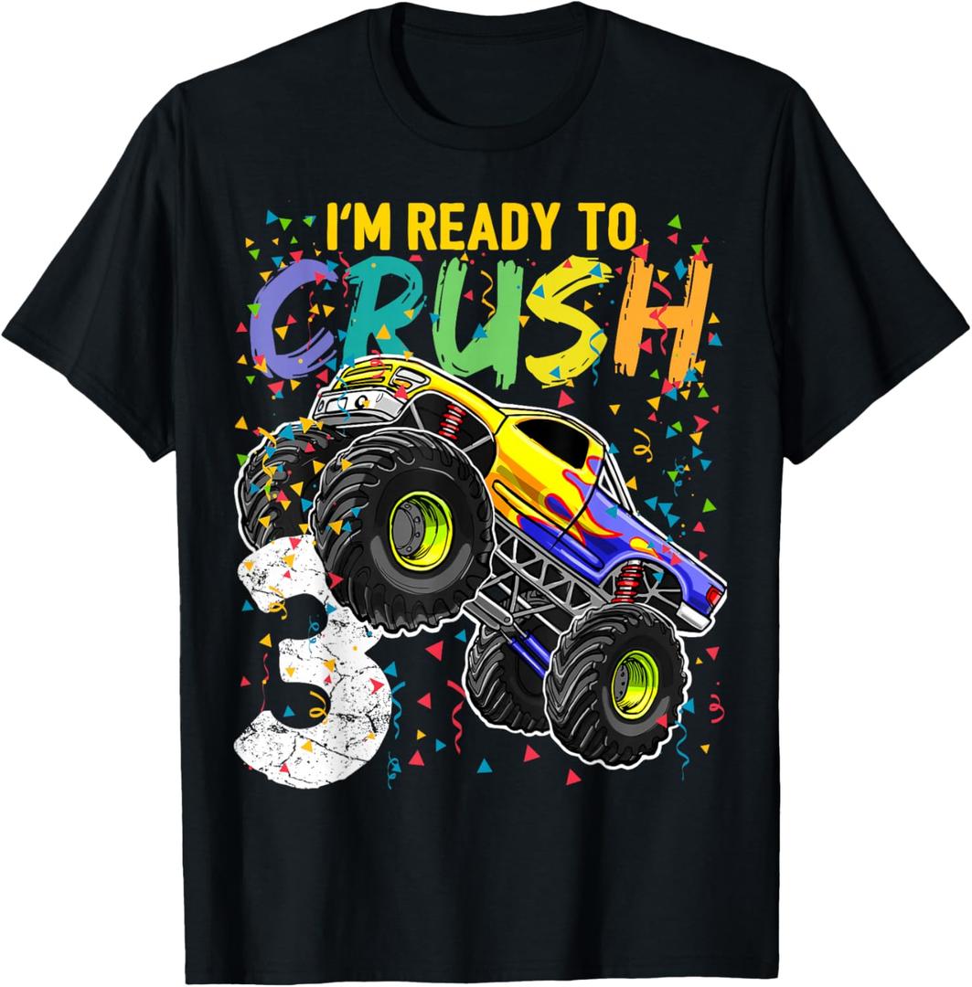 I'm Ready to Crush 3 Monster Truck 3rd Birthday Gift Boys T-Shirt