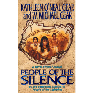 People of the Silence: A Novel of North America's Forgotten Past