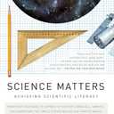 Science Matters: Achieving Scientific Literacy