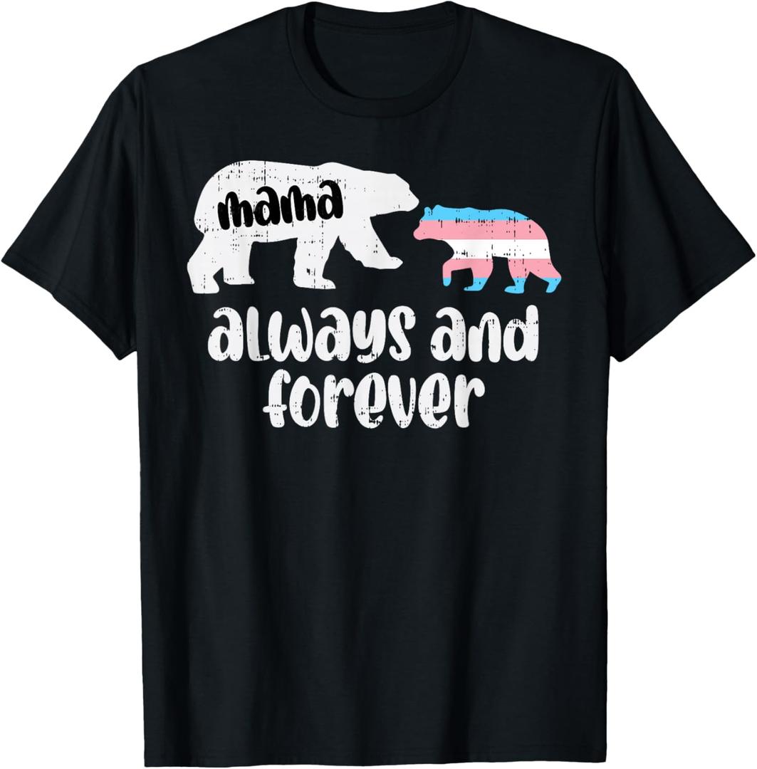 Mama Bear Always Forever Transgender Trans Pride Flag Women T-Shirt Small