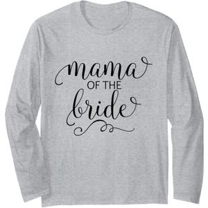 Mama of the Bride Mother Wedding Party Gift Long Sleeve T-Shirt L