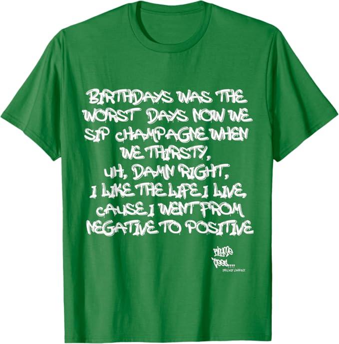 Old School Rap Hip HOP Merch Juicy Positive Quote 90's T-Shirt (M)