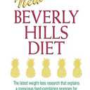 The New Beverly Hills Diet: The Latest Weight-Loss Research That Explains a Conscious Food-Combining Program for Lifelong Slimhood