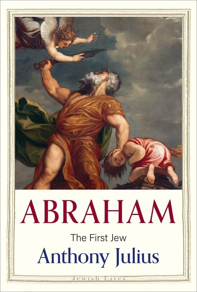 Abraham: The First Jew (Jewish Lives)