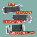 The Rewards of Learning Greek and Hebrew: Discovering the Richness of the Bible in Its Original Languages (Paperback)