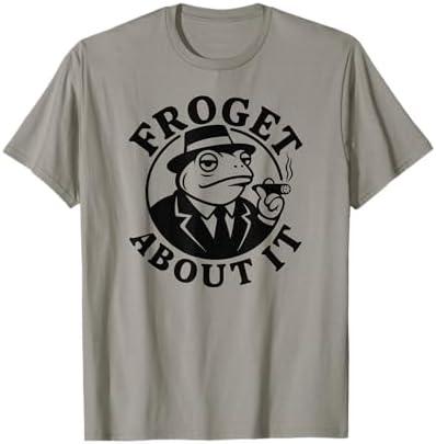 Froget About It Funny Frog Meme Design Mafia Frog Graphic T-Shirt. 2XL